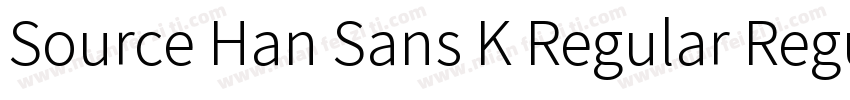 Source Han Sans K Regular Regular字体转换